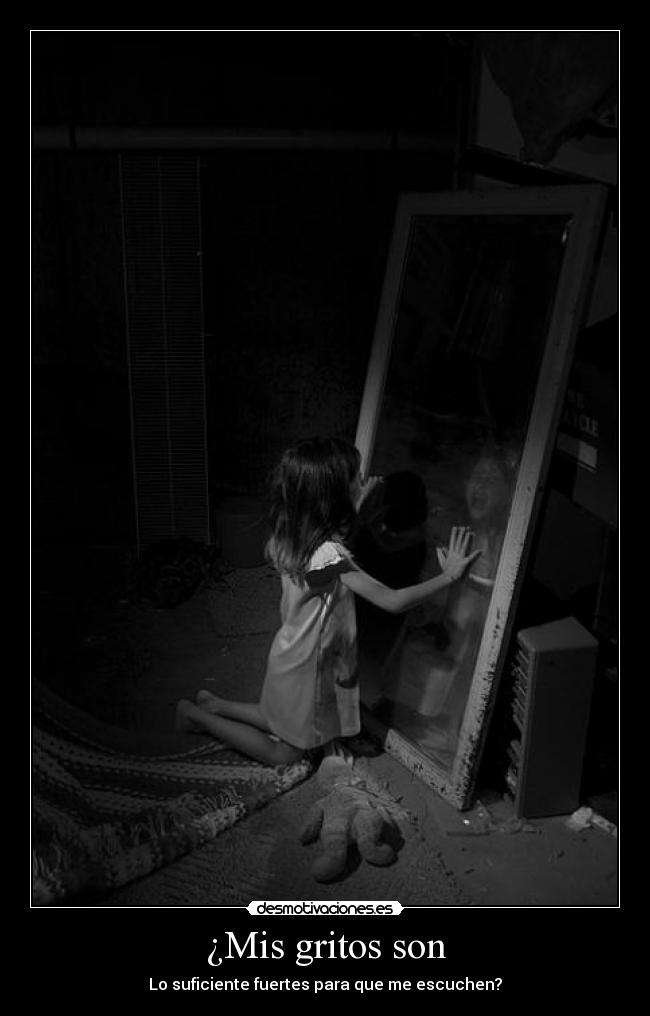 ¿Mis gritos son - 