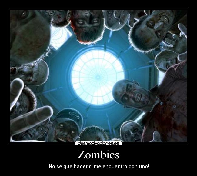 carteles zombiesmiedo desmotivaciones