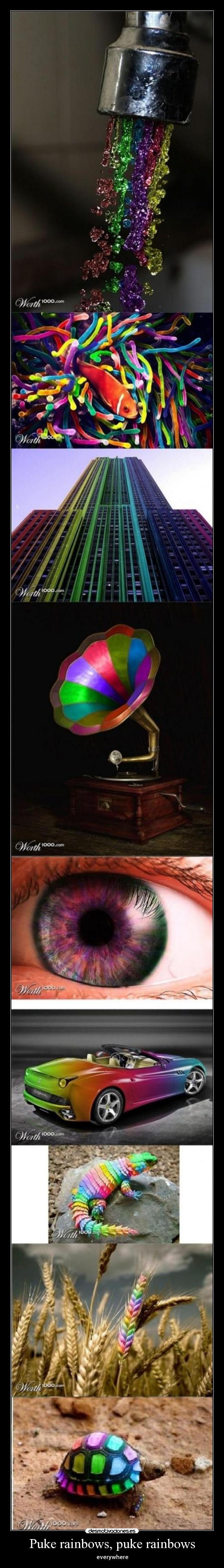 Puke rainbows, puke rainbows - everywhere