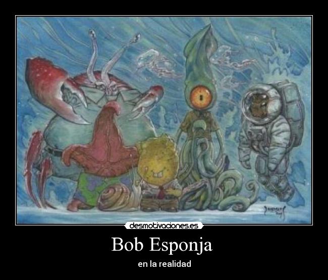 Bob Esponja  - en la realidad