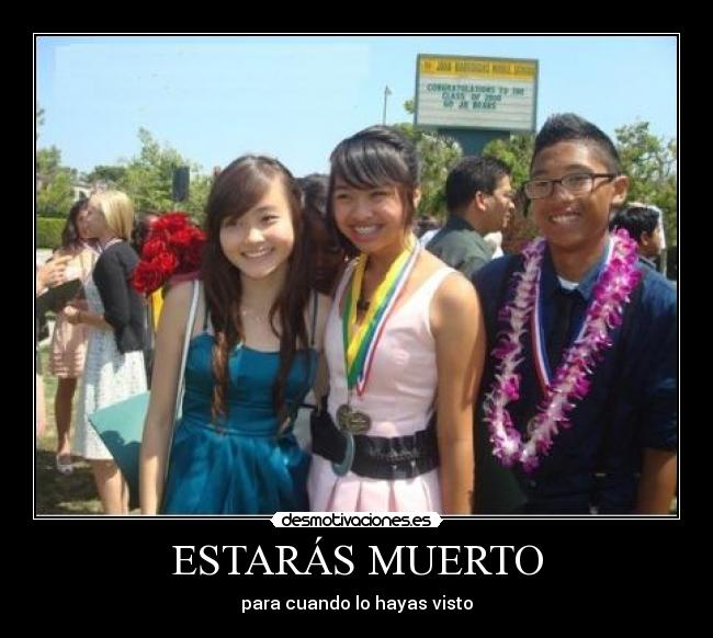 ESTARÁS MUERTO - para cuando lo hayas visto