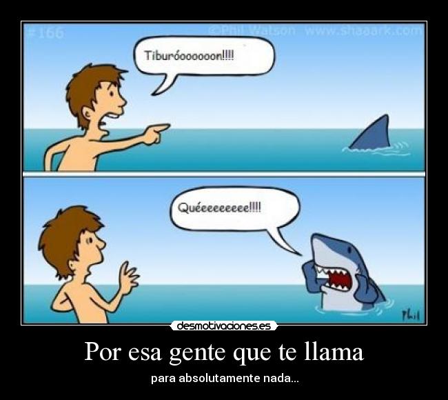 Por esa gente que te llama -