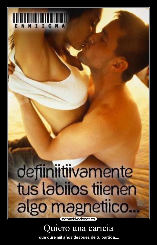 Quiero una caricia -