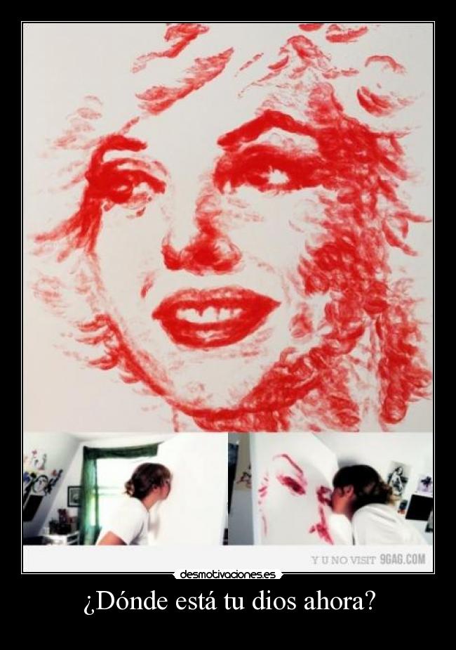 ¿Dónde está tu dios ahora? -