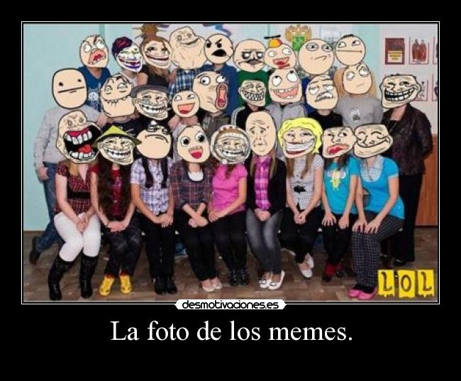 La foto de los memes. - 