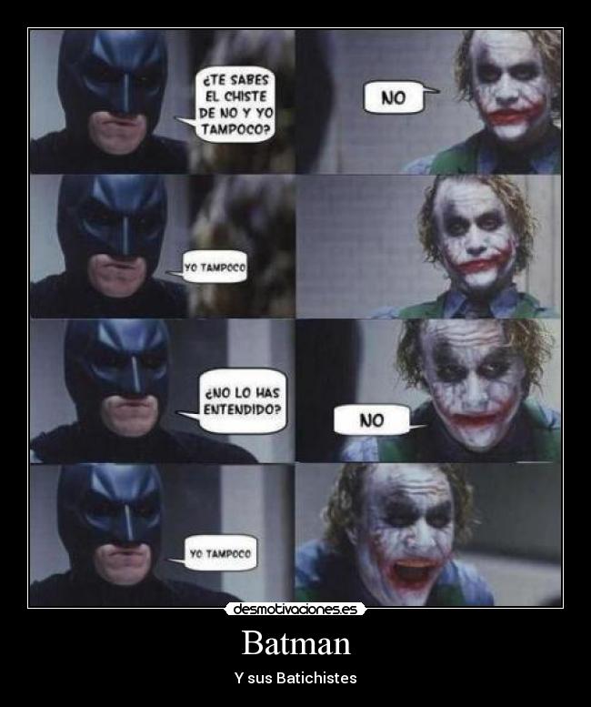Batman - Y sus Batichistes