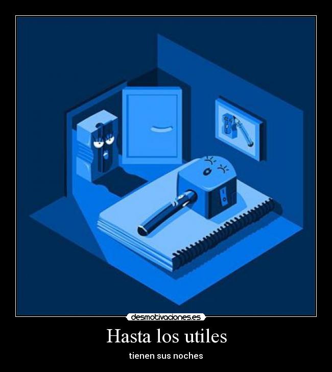 Hasta los utiles -