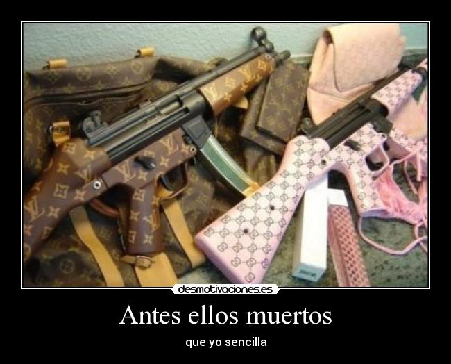 Antes ellos muertos -