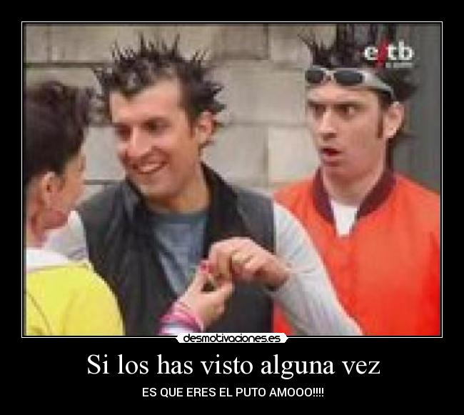 carteles jonan txori puto amo cordiobalkerias desmotivaciones