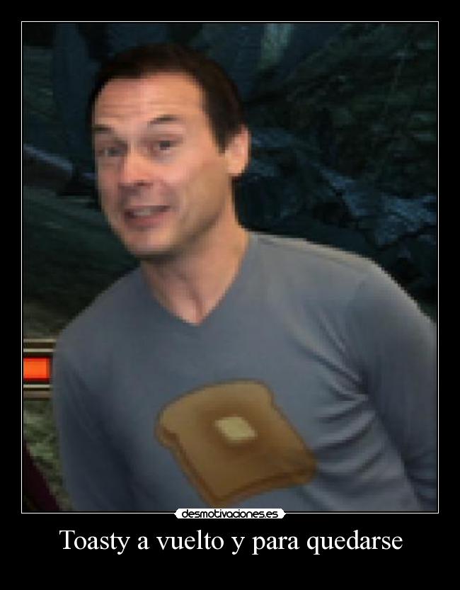 Toasty a vuelto y para quedarse - 