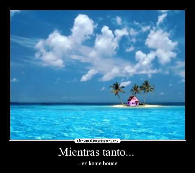 Mientras tanto...  - 