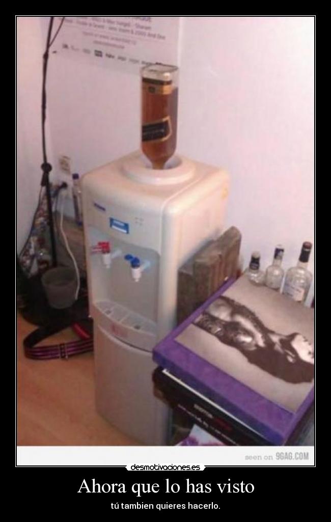 Ahora que lo has visto - tú tambien quieres hacerlo.