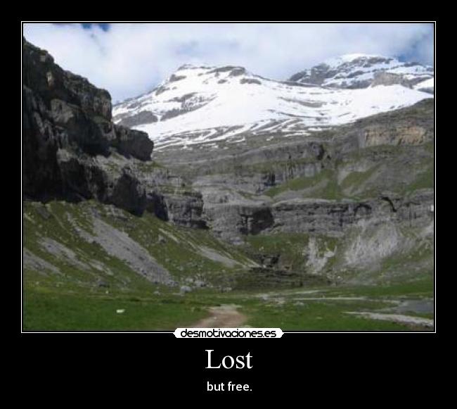 Lost - but free.