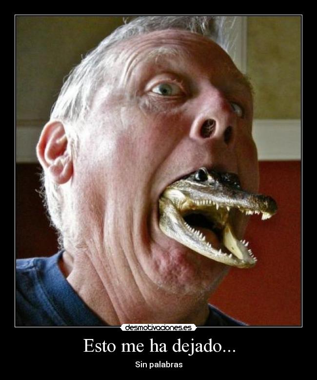 Esto me ha dejado... - Sin palabras