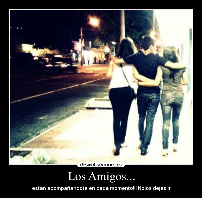 Los Amigos... -