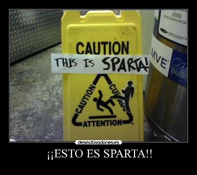 ¡¡ESTO ES SPARTA!! -