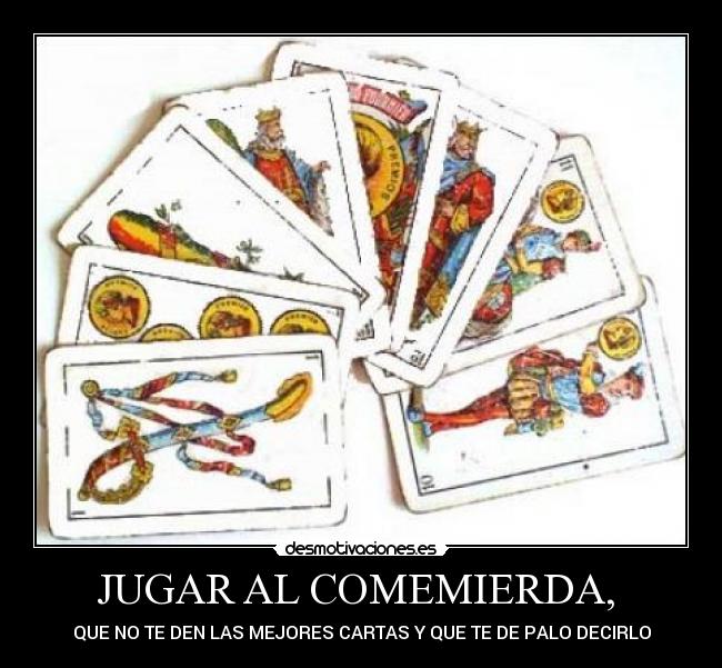 JUGAR AL COMEMIERDA, -