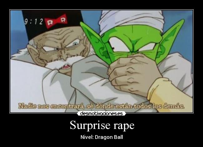 Surprise rape - Nivel: Dragon Ball