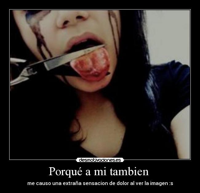 Porqué a mi tambien  - 