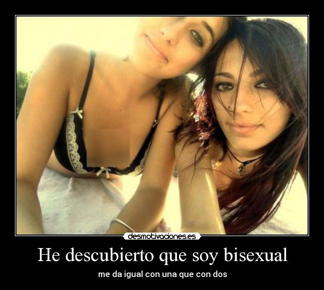 He descubierto que soy bisexual - me da igual con una que con dos