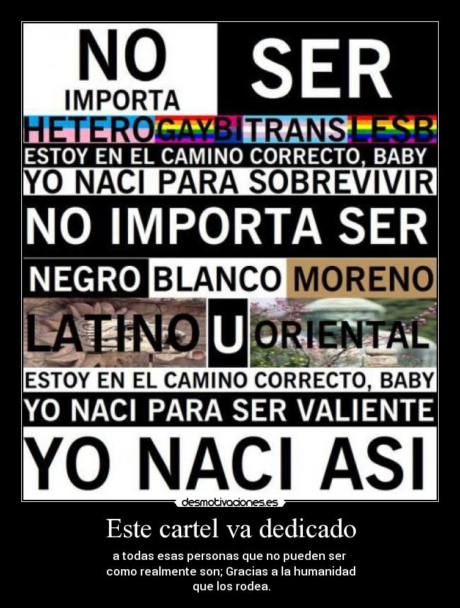 Este cartel va dedicado -