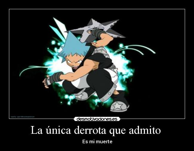 La única derrota que admito  - 