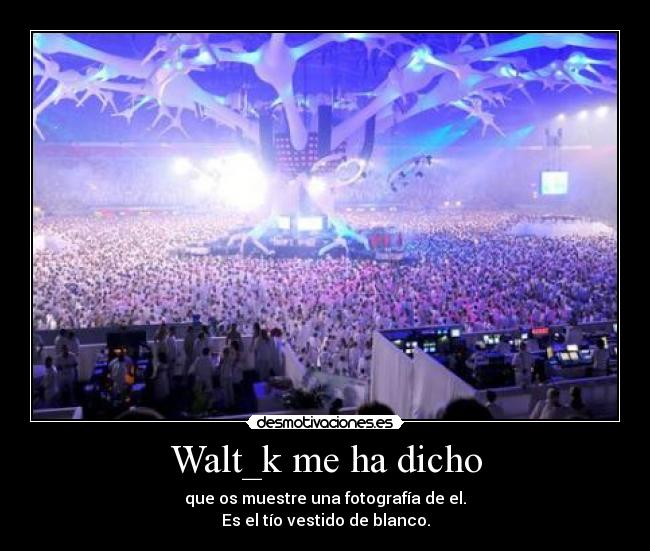 Walt_k me ha dicho - 