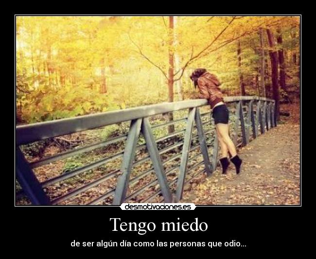 Tengo miedo -
