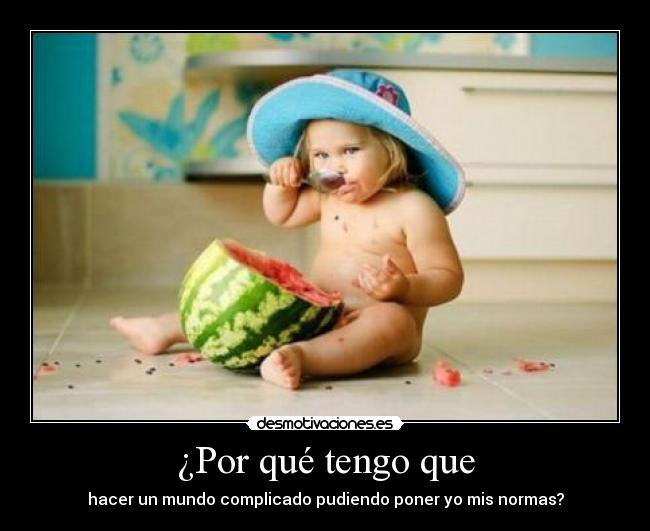 ¿Por qué tengo que - 