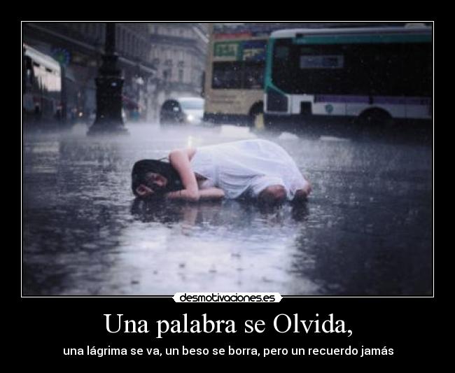 Una palabra se Olvida, -