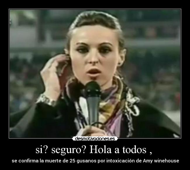 si? seguro? Hola a todos ,  - 