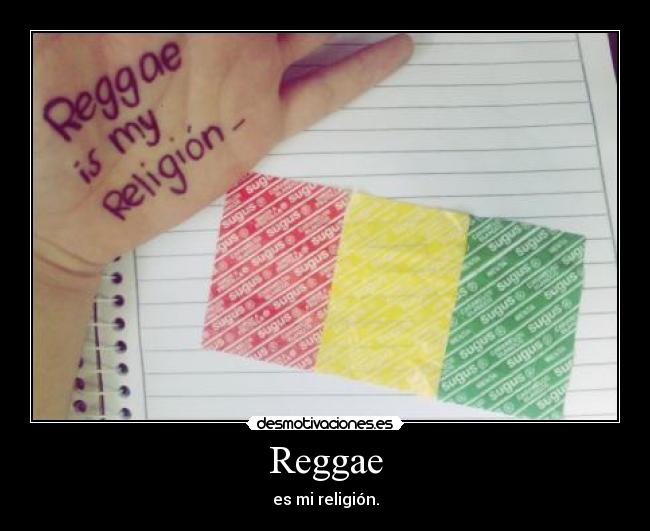 Reggae - es mi religión.