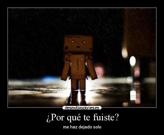 carteles por que fuiste desmotivaciones