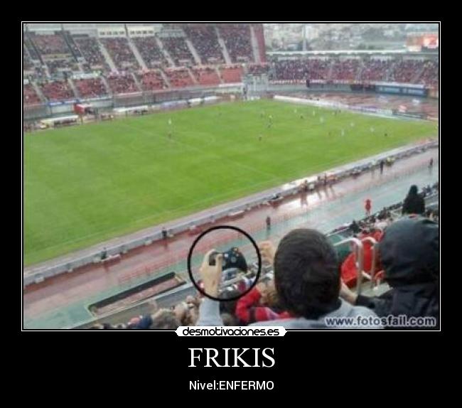 FRIKIS - Nivel:ENFERMO