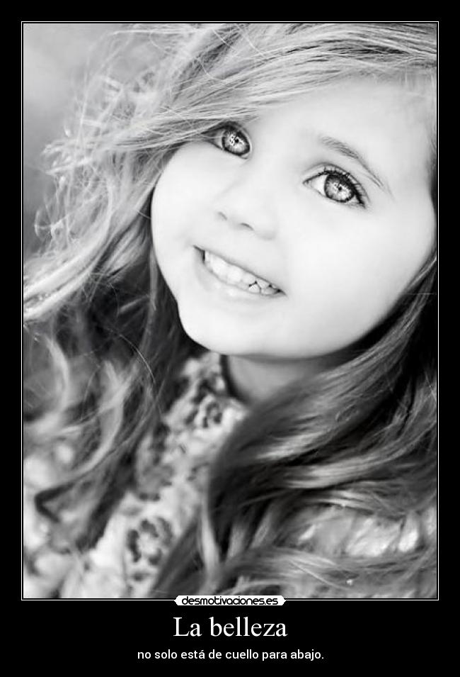 La belleza - no solo está de cuello para abajo.