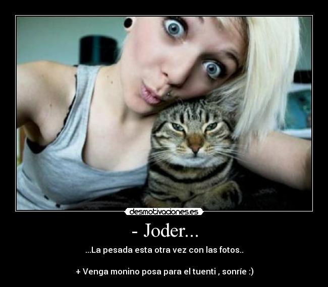 - Joder... - 