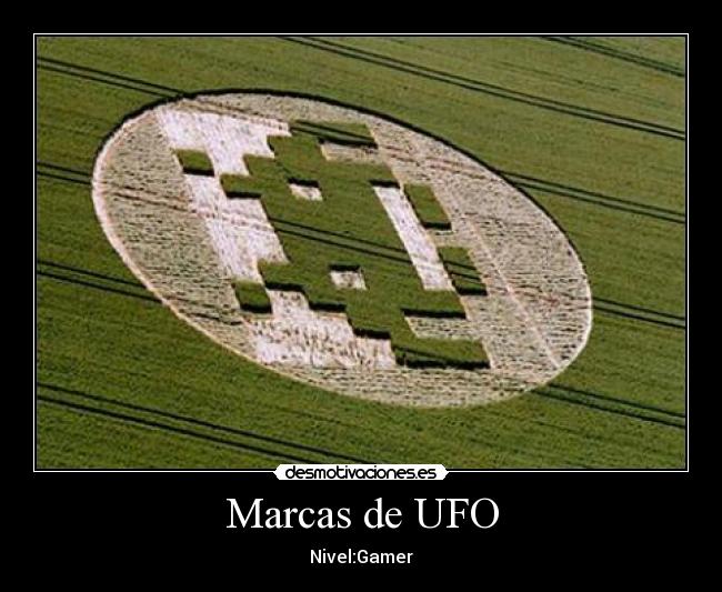 Marcas de UFO - Nivel:Gamer