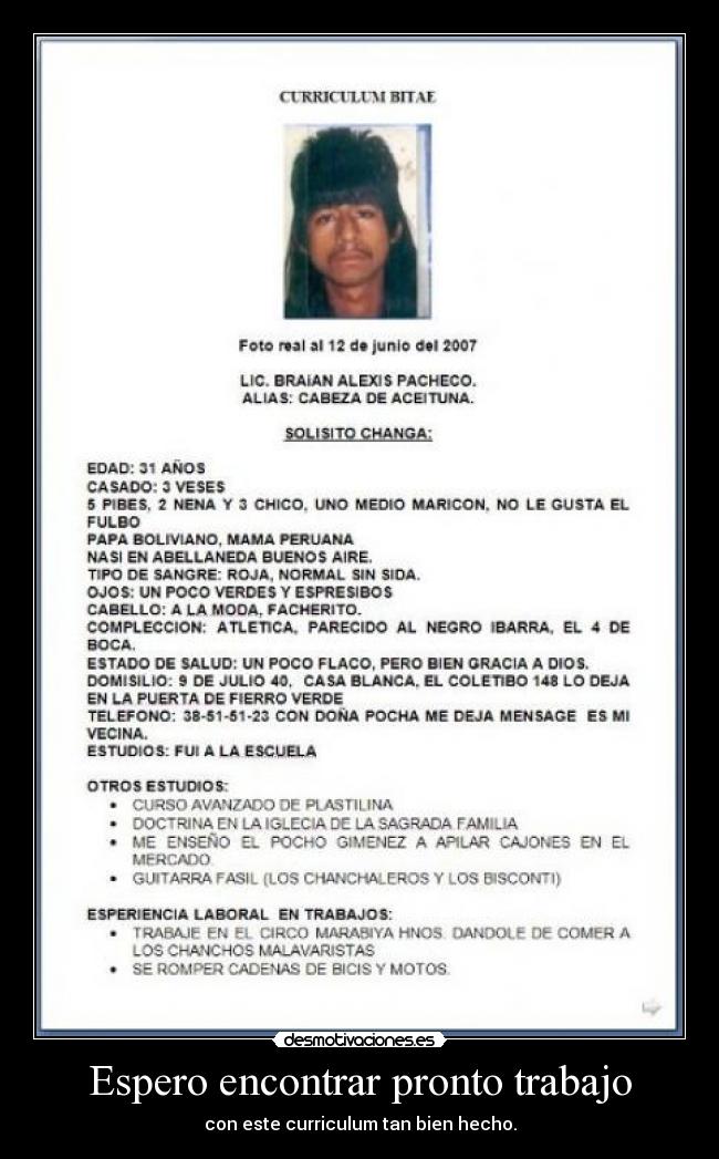 Espero encontrar pronto trabajo -