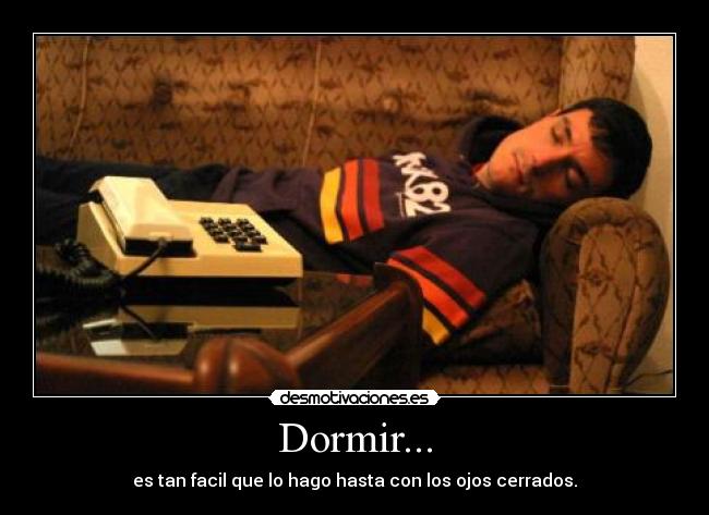 Dormir... -