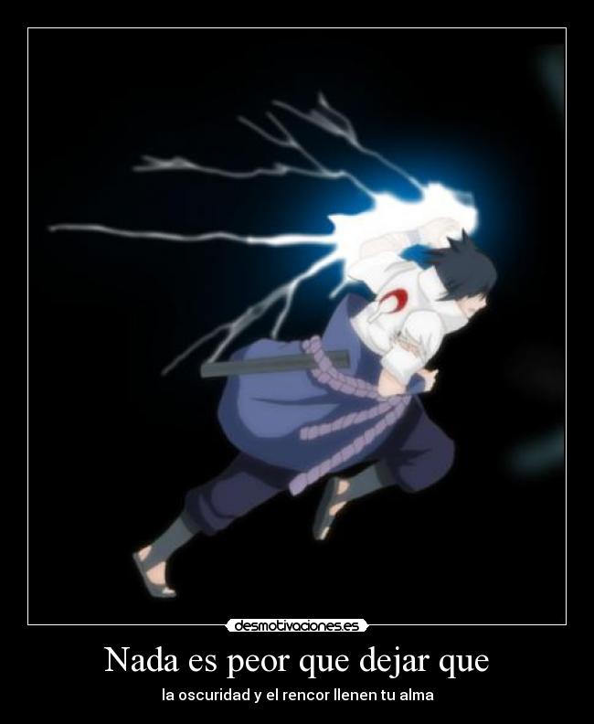 Nada es peor que dejar que - 