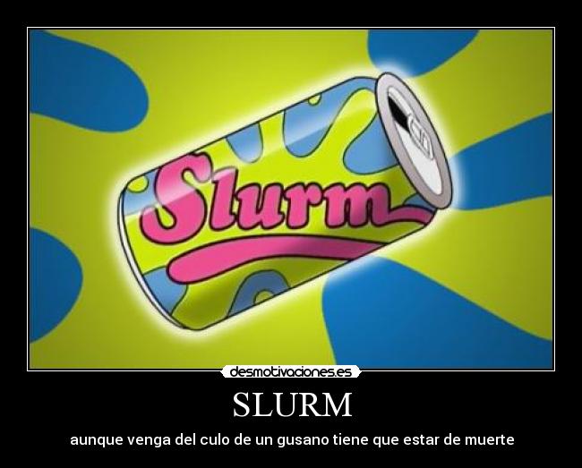carteles slurm desmotivaciones
