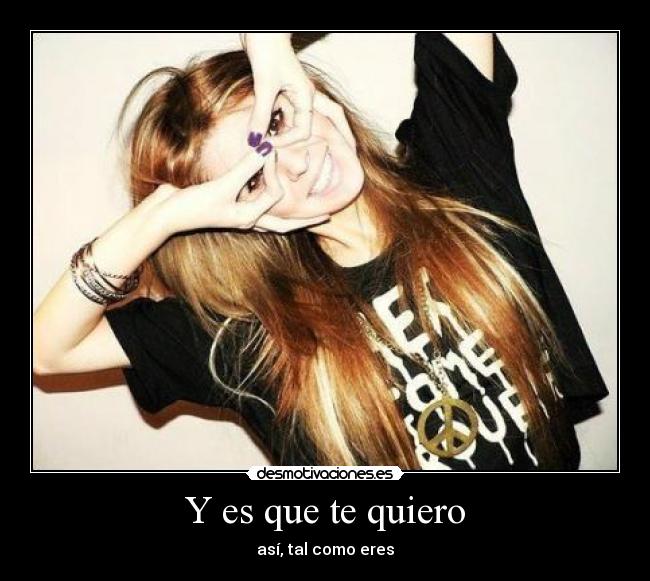 Y es que te quiero - 