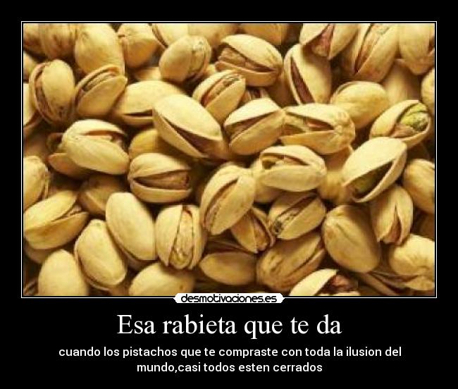 Esa rabieta que te da -