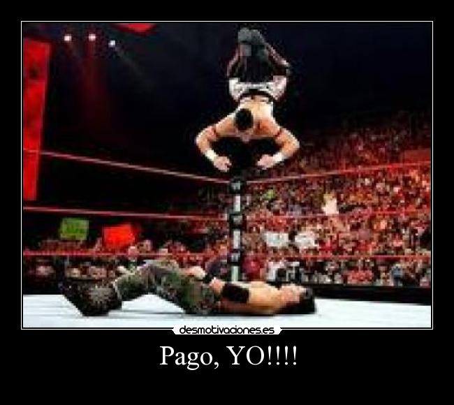 Pago, YO!!!! -