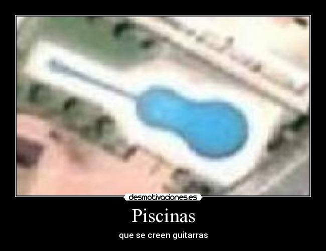 Piscinas - que se creen guitarras