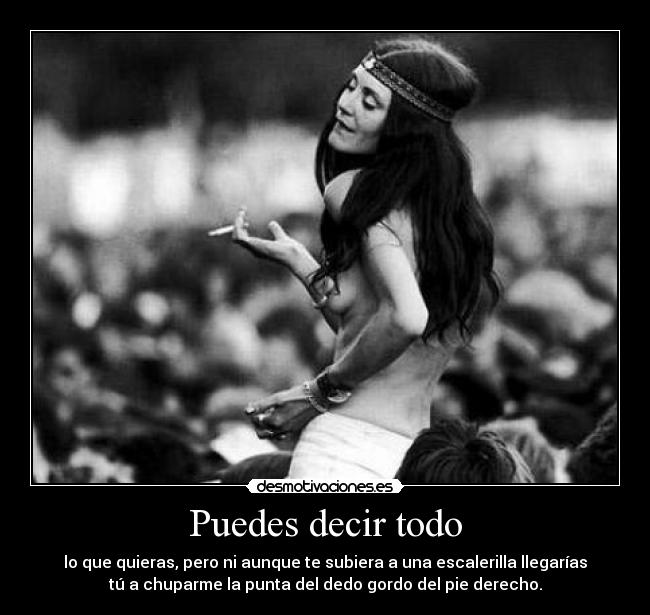 carteles puedes decir todo desmotivaciones