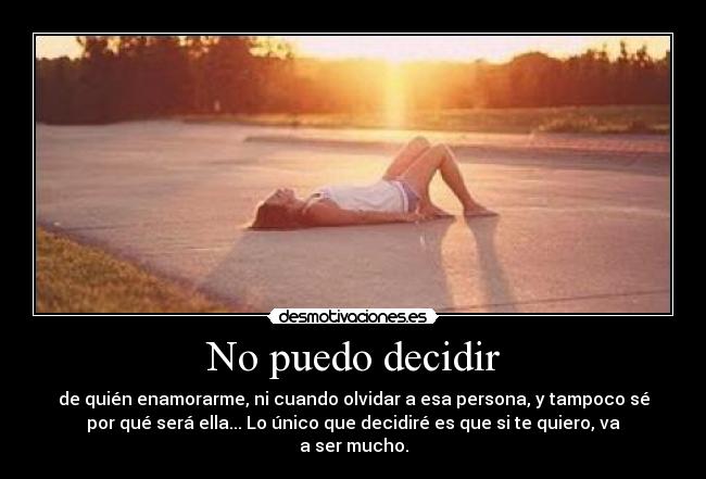 No puedo decidir - 