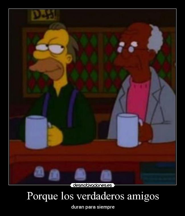 Porque los verdaderos amigos - 