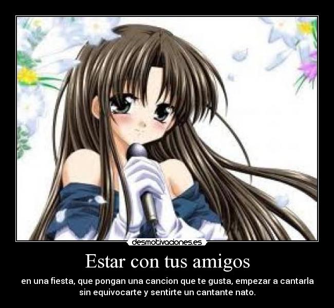 Estar con tus amigos -