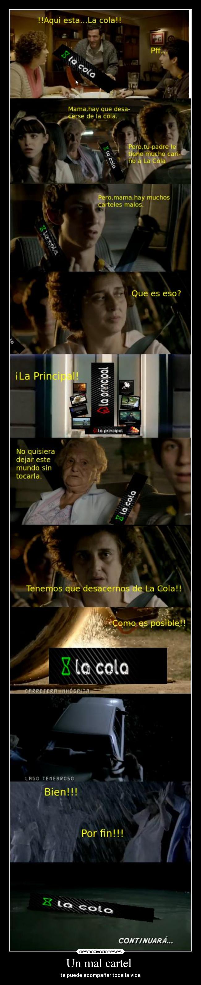 Un mal cartel - te puede acompañar toda la vida